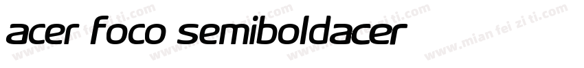 Acer Foco Semibold字体转换